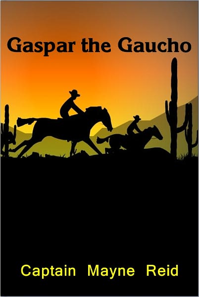 Gaspar the Gaucho [ePUB]